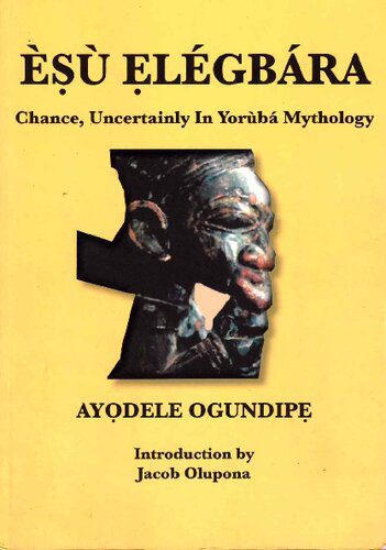 خرید و دانلود نسخه کامل کتاب Esu Elegbara: Chance, Uncertainly in Yoruba Mythology_68e5941ce3fed.jpeg خرید و دانلود نسخه کامل کتاب Esu Elegbara: Chance, Uncertainly in Yoruba Mythology