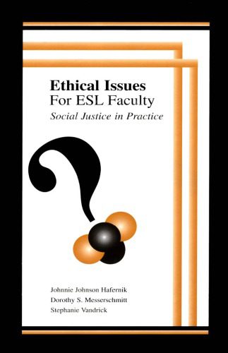 خرید و دانلود نسخه کامل کتاب Ethical Issues for Esl Faculty: Social Justice in Practice_68e45b9ac14b3.jpeg خرید و دانلود نسخه کامل کتاب Ethical Issues for Esl Faculty: Social Justice in Practice