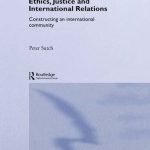 خرید و دانلود نسخه کامل کتاب Ethics, Justice and International Relations: Constructing an International Community