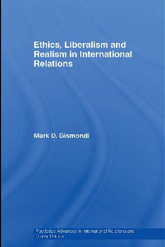 خرید و دانلود نسخه کامل کتاب Ethics, Liberalism and Realism in International Relations_68f7aff117c0a.jpeg خرید و دانلود نسخه کامل کتاب Ethics, Liberalism and Realism in International Relations