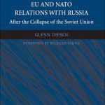 خرید و دانلود نسخه کامل کتاب EU and NATO Relations With Russia: After the Collapse of the Soviet Union