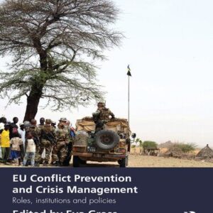 خرید و دانلود نسخه کامل کتاب EU Conflict Prevention and Crisis Management: Roles, Institutions, and Policies