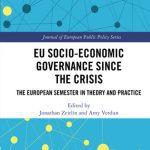 خرید و دانلود نسخه کامل کتاب EU Socio-Economic Governance Since the Crisis: The European Semester in Theory and Practice