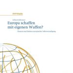 خرید و دانلود نسخه کامل کتاب Europa schaffen mit eigenen Waffen? Chancen und Risiken europäischer Selbstverteidigung