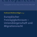 خرید و دانلود نسخه کامل کتاب Europäischer Freizügigkeitsraum – Unionsbürgerschaft und Migrationsrecht