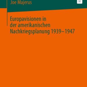 خرید و دانلود نسخه کامل کتاب Europavisionen in der amerikanischen Nachkriegsplanung 1939-1947