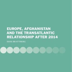 خرید و دانلود نسخه کامل کتاب Europe, Afghanistan and the Transatlantic Relationship After 2014