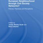 خرید و دانلود نسخه کامل کتاب European Neighbourhood Through Civil Society Networks?: Policies, Practices and Perceptions