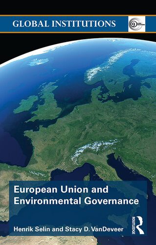 خرید و دانلود نسخه کامل کتاب European Union and Environmental Governance_68e81a16135f5.jpeg خرید و دانلود نسخه کامل کتاب European Union and Environmental Governance