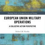 خرید و دانلود نسخه کامل کتاب European Union Military Operations. A Collective Action Perspective
