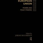 خرید و دانلود نسخه کامل کتاب European Union: Power and Policy-Making (European Public Policy)