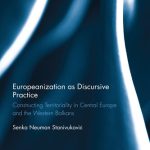 خرید و دانلود نسخه کامل کتاب Europeanization as Discursive Practice: Constructing Territoriality in Central Europe and the Western Balkans