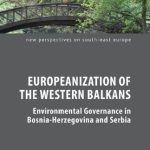 خرید و دانلود نسخه کامل کتاب Europeanization of the Western Balkans: Environmental Governance in Bosnia-Herzegovina and Serbia