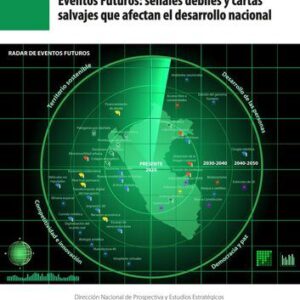 خرید و دانلود نسخه کامل کتاب Eventos Futuros: señales débiles y cartas salvajes que afectan el desarrollo nacional (Perú)