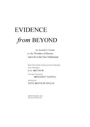 خرید و دانلود نسخه کامل کتاب Evidence from Beyond: An Insider’s Guide to the Wonders of Heaven–And Life in the New Millennium More After-Death Communications Received from Theologian A.D. Mattson_68e2f0064cd10.jpeg خرید و دانلود نسخه کامل کتاب Evidence from Beyond: An Insider’s Guide to the Wonders of Heaven–And Life in the New Millennium More After-Death Communications Received from Theologian A.D. Mattson