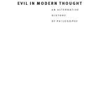 خرید و دانلود نسخه کامل کتاب Evil in Modern Thought: An Alternative History of Philosophy