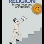 خرید و دانلود نسخه کامل کتاب Evolution as a Religion: Strange Hopes and Stranger Fears (University Paperbacks, 852)