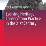 خرید و دانلود نسخه کامل کتاب Evolving Heritage Conservation Practice in the 21st Century