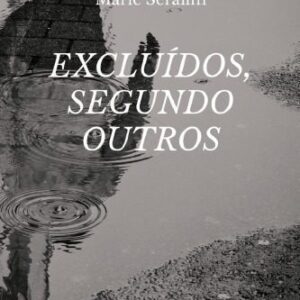 خرید و دانلود نسخه کامل کتاب Excluídos, segundo outros
