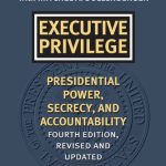 خرید و دانلود نسخه کامل کتاب Executive Privilege: Presidential Power, Secrecy, and Accountability