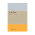 خرید و دانلود نسخه کامل کتاب Exemplum : the Rhetoric of Example in Early Modern France and Italy.