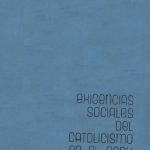 خرید و دانلود نسخه کامل کتاب Exigencias sociales del catolicismo en el Perú. Primera Semana Social del Perú