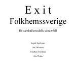 خرید و دانلود نسخه کامل کتاب Exit Folkhemssverige – En samhällsmodells förfall