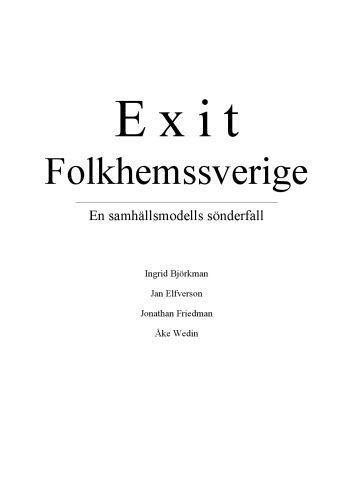 خرید و دانلود نسخه کامل کتاب Exit Folkhemssverige – En samhällsmodells förfall_68e91b60de754.jpeg خرید و دانلود نسخه کامل کتاب Exit Folkhemssverige – En samhällsmodells förfall