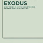 خرید و دانلود نسخه کامل کتاب Exodus: Rezeptionen in deuterokanonischer und frühjüdischer Literatur