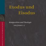 خرید و دانلود نسخه کامل کتاب Exodus und Eisodus: Komposition und Theologie von Josua 1-5