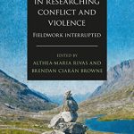 خرید و دانلود نسخه کامل کتاب Experiences in Researching Conflict and Violence: Fieldwork Interrupted