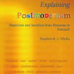 خرید و دانلود نسخه کامل کتاب Explaining Postmodernism: Skepticism and Socialism from Rousseau to Foucault