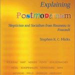 خرید و دانلود نسخه کامل کتاب Explaining Postmodernism: Skepticism and Socialism From Rousseau to Foucault
