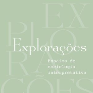 خرید و دانلود نسخه کامل کتاب Explorações: ensaios de sociologia interpretativa