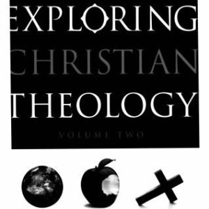 خرید و دانلود نسخه کامل کتاب Exploring Christian Theology: Vol. 2: Creation, Fall, and Salvation