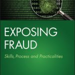 خرید و دانلود نسخه کامل کتاب Exposing Fraud: Skills, Process and Practicalities