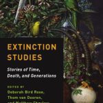 خرید و دانلود نسخه کامل کتاب Extinction Studies: Stories of Time, Death, and Generations