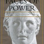 خرید و دانلود نسخه کامل کتاب Faces of Power: Alexander’s Image and Hellenistic Politics (Hellenistic Culture and Society)