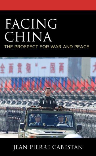 خرید و دانلود نسخه کامل کتاب Facing China: The Prospect for War and Peace_68f6792451b4e.jpeg خرید و دانلود نسخه کامل کتاب Facing China: The Prospect for War and Peace
