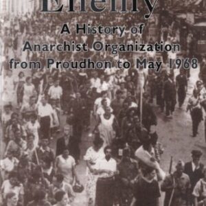 خرید و دانلود نسخه کامل کتاب Facing the Enemy. A History of Anarchist Organisation from Proudhon to May 1968