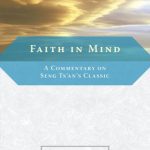 خرید و دانلود نسخه کامل کتاب Faith in Mind: A Commentary on Seng Ts’an’s Classic