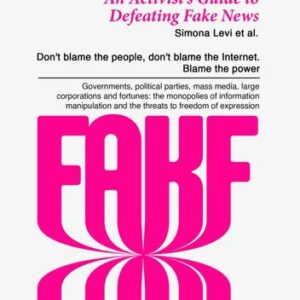 خرید و دانلود نسخه کامل کتاب #FakeYou – An Activist’s Guide to Defeating Fake News