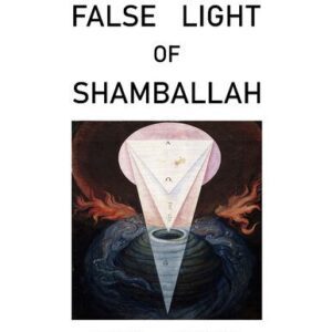 خرید و دانلود نسخه کامل کتاب False Light of Shamballah