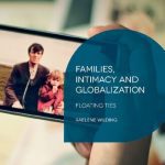 خرید و دانلود نسخه کامل کتاب Families, Intimacy and Globalization: Floating Ties