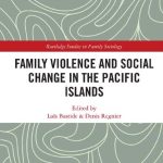 خرید و دانلود نسخه کامل کتاب Family Violence and Social Change in the Pacific Islands