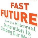 خرید و دانلود نسخه کامل کتاب Fast Future: How the Millennial Generation Is Shaping Our World