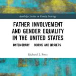 خرید و دانلود نسخه کامل کتاب Father Involvement and Gender Equality in the United States: Contemporary Norms and Barriers
