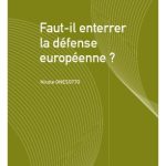 خرید و دانلود نسخه کامل کتاب Faut-il enterrer la défense européenne