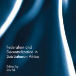 خرید و دانلود نسخه کامل کتاب Federalism and Decentralization in Sub-Saharan Africa