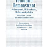 خرید و دانلود نسخه کامل کتاب Feindbild Demonstrant: Polizeigewalt, Militäreinsatz, Medienmanipulation – der G8-Gipfel aus Sicht des Anwaltlichen Notdienstes